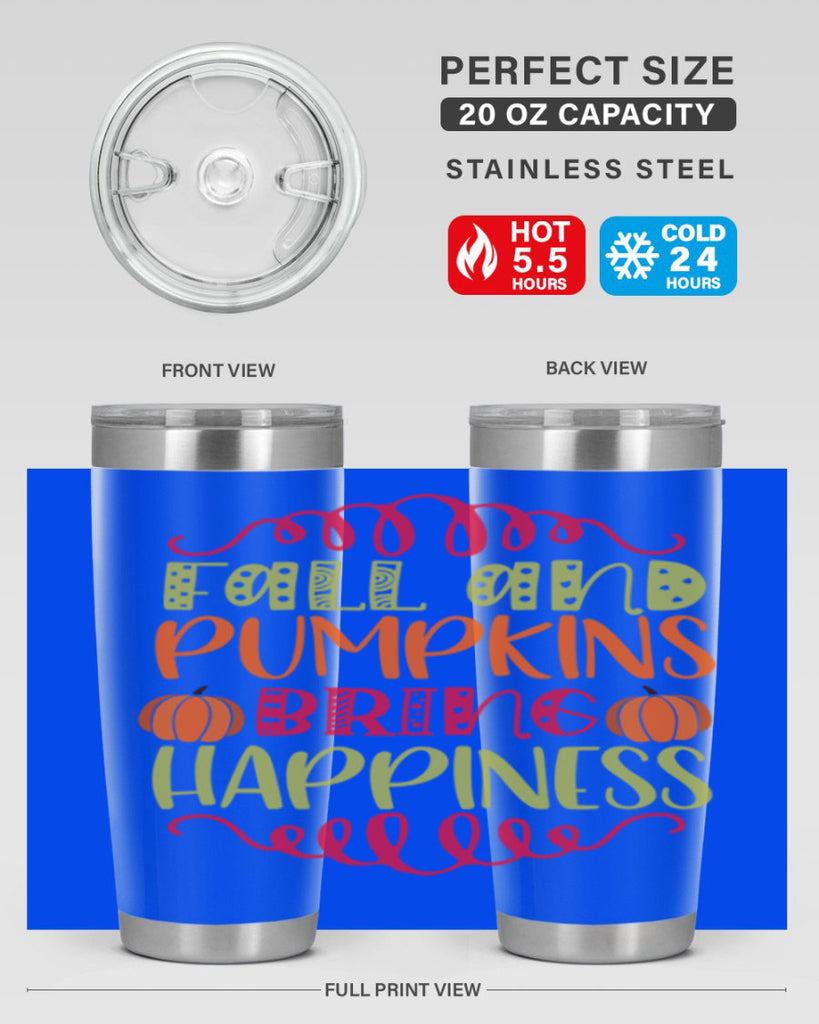 Fall and Pumpkins bring Happiness 86#- fall- Tumbler