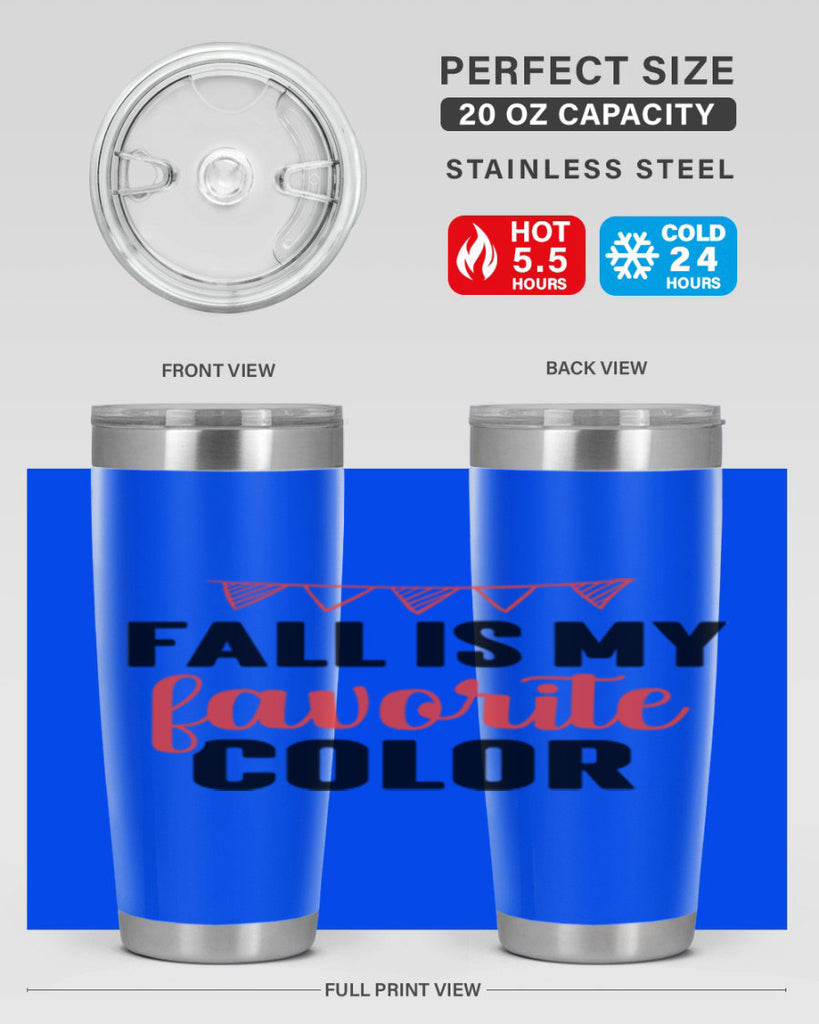 Fall is my favorite color 117#- fall- Tumbler