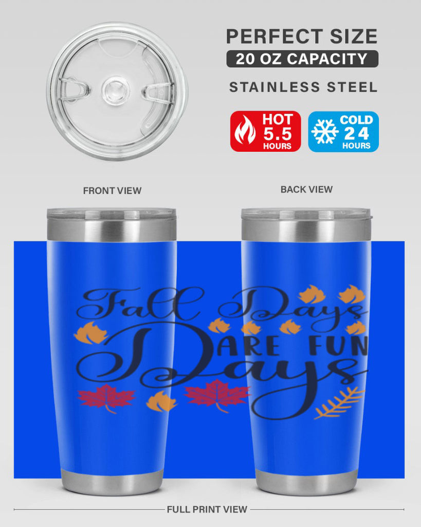 Falldaysarefundays 148#- fall- Tumbler
