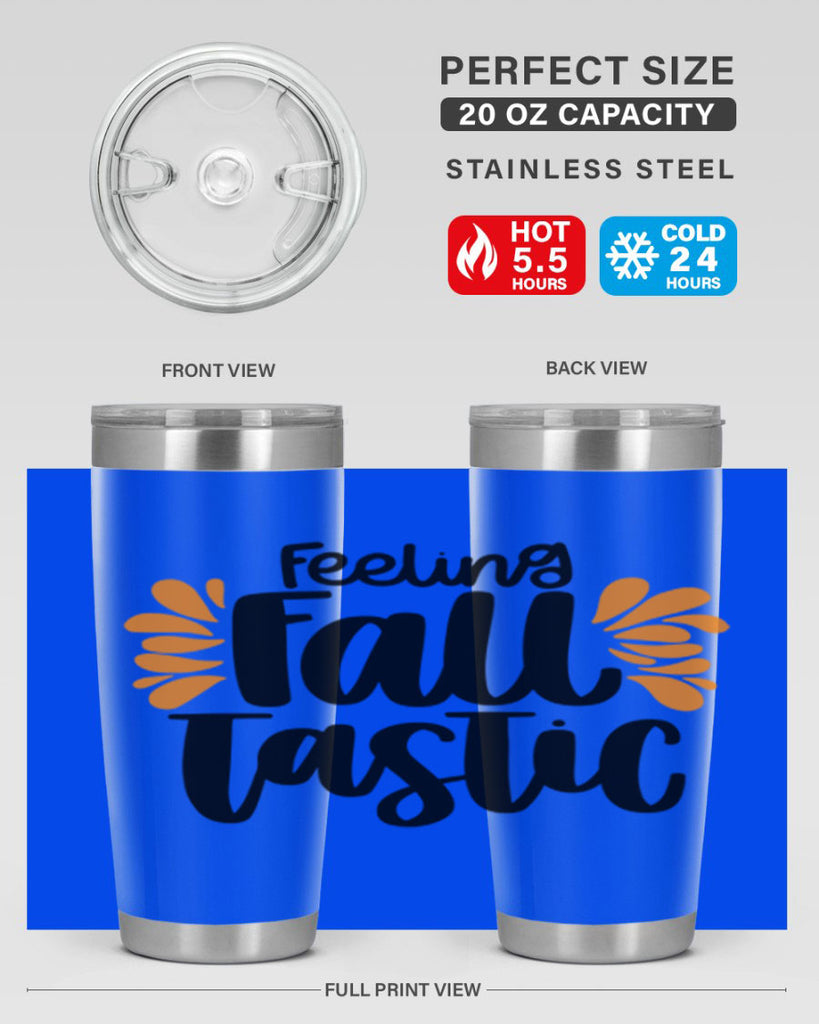 Feeling Fall Tastic 488#- fall- Tumbler