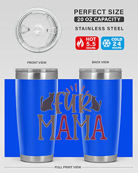 Fur Mama Style 13#- cat- Tumbler