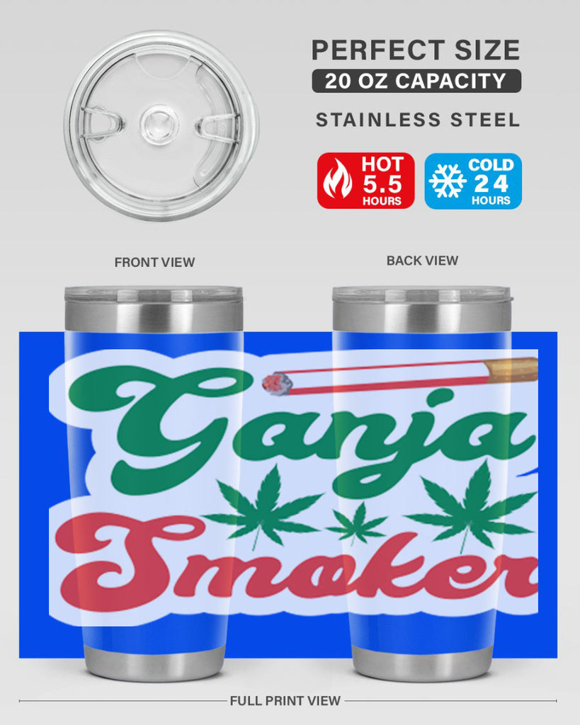 Ganja Smoker 90#- marijuana- Tumbler