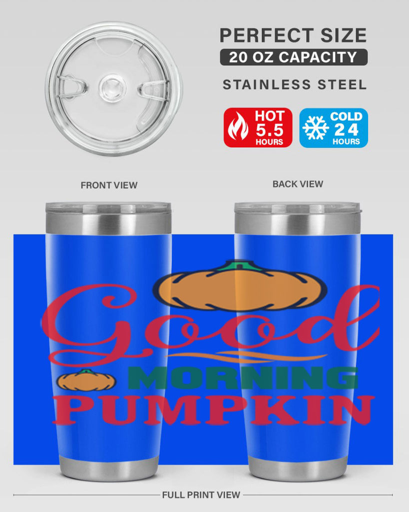 GoodMorningPumpkin 211#- fall- Tumbler
