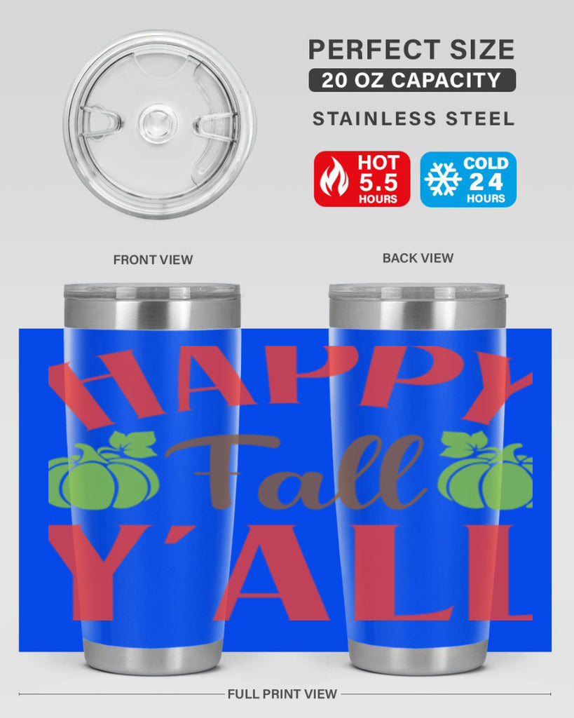 Happy Fall Y all 223#- fall- Tumbler