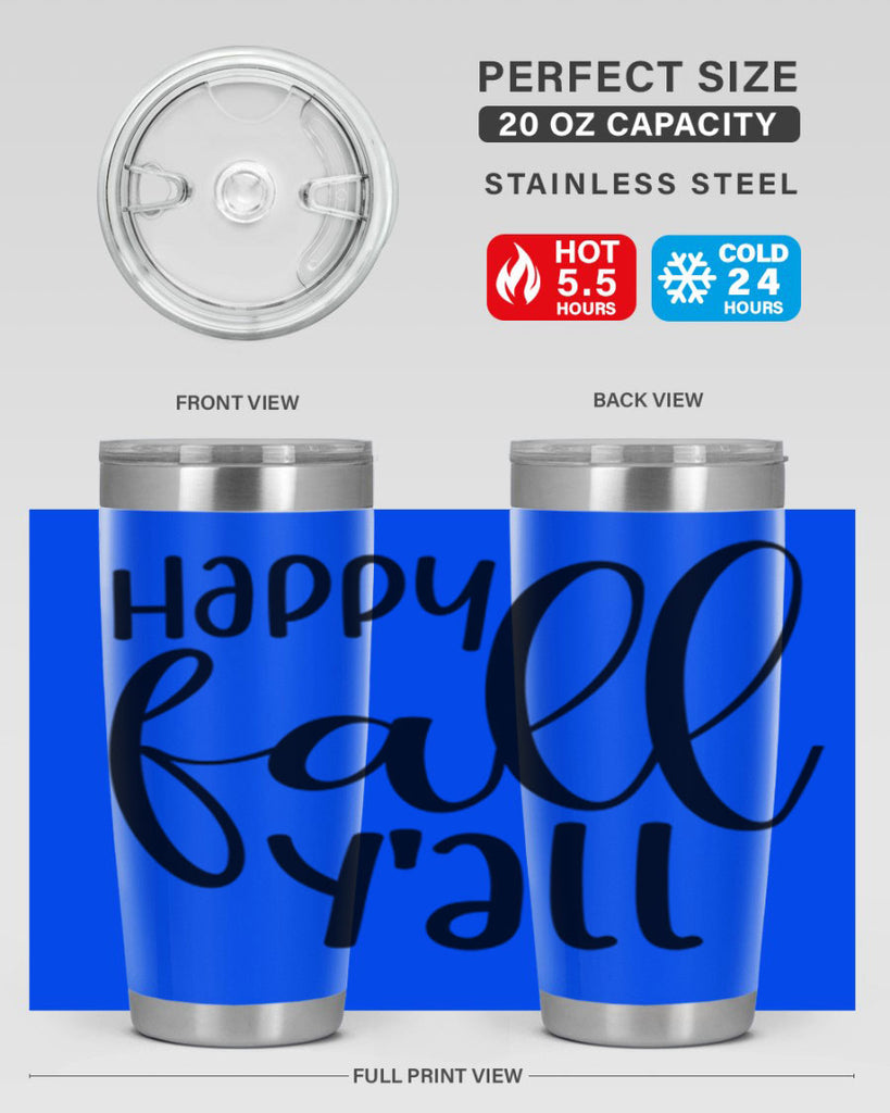 Happy Fall Y all 224#- fall- Tumbler