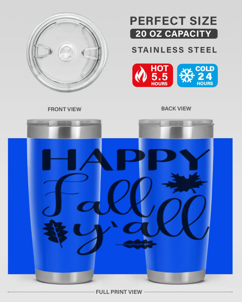 Happy Fall Y all 225#- fall- Tumbler