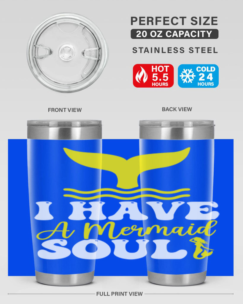 I Have a Mermaid Soul 206#- mermaid- Tumbler