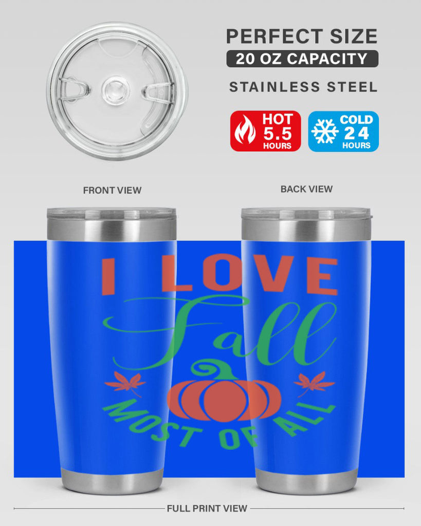 I Love Fall Most of All 331#- fall- Tumbler
