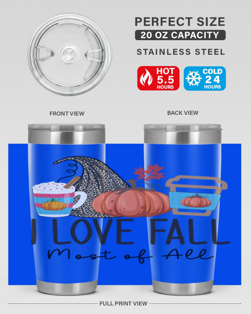I Love Fall Most of All 332#- fall- Tumbler