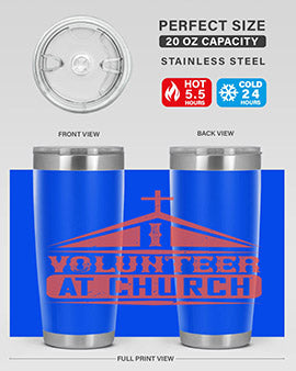 I Volunteer At Church Style 47#- volunteer- Tumbler