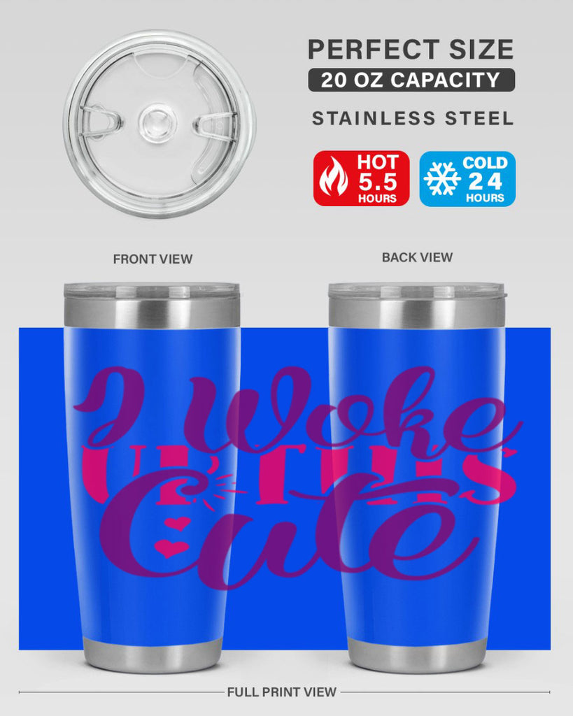 I Workup This Cute Style 243#- baby- tumbler
