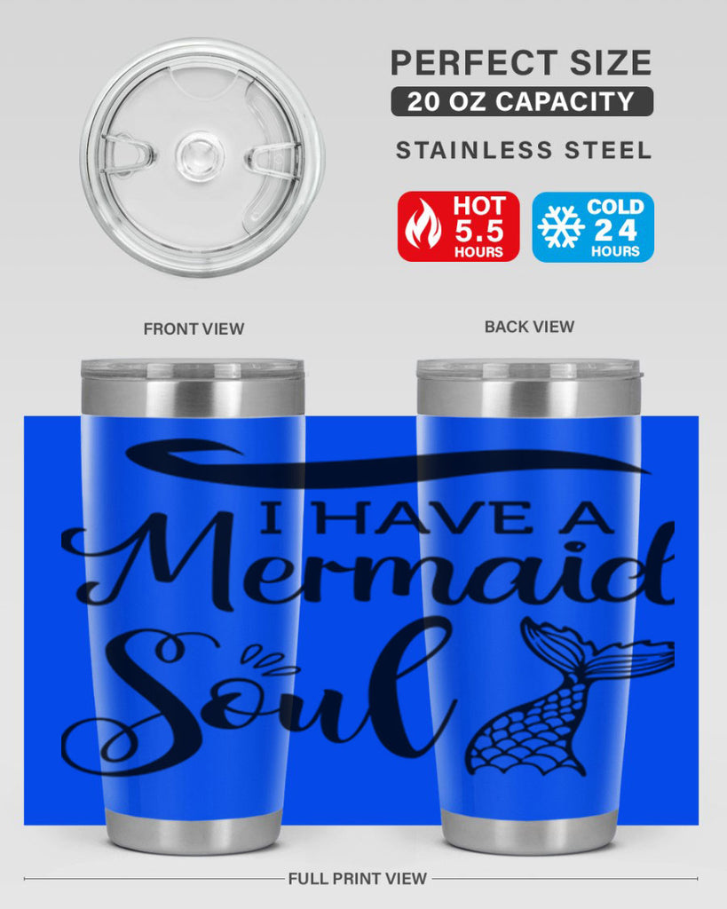 I have a Mermaid soul 228#- mermaid- Tumbler