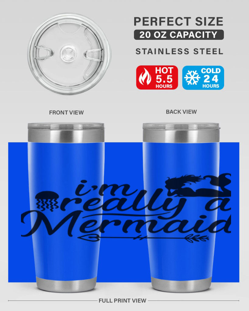 I m Really A Mermaid 213#- mermaid- Tumbler