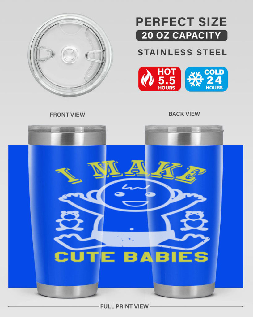 I make cute babies Style 36#- baby shower- tumbler