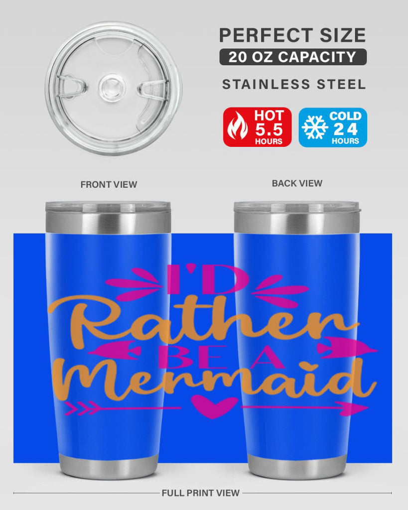 Id Rather Be A Mermaid 221#- mermaid- Tumbler