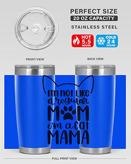 Im Not Like A Regular Mom Style 95#- cat- Tumbler