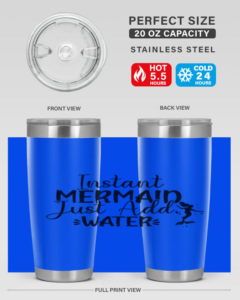 Instant Mermaid Just Add Water 269#- mermaid- Tumbler