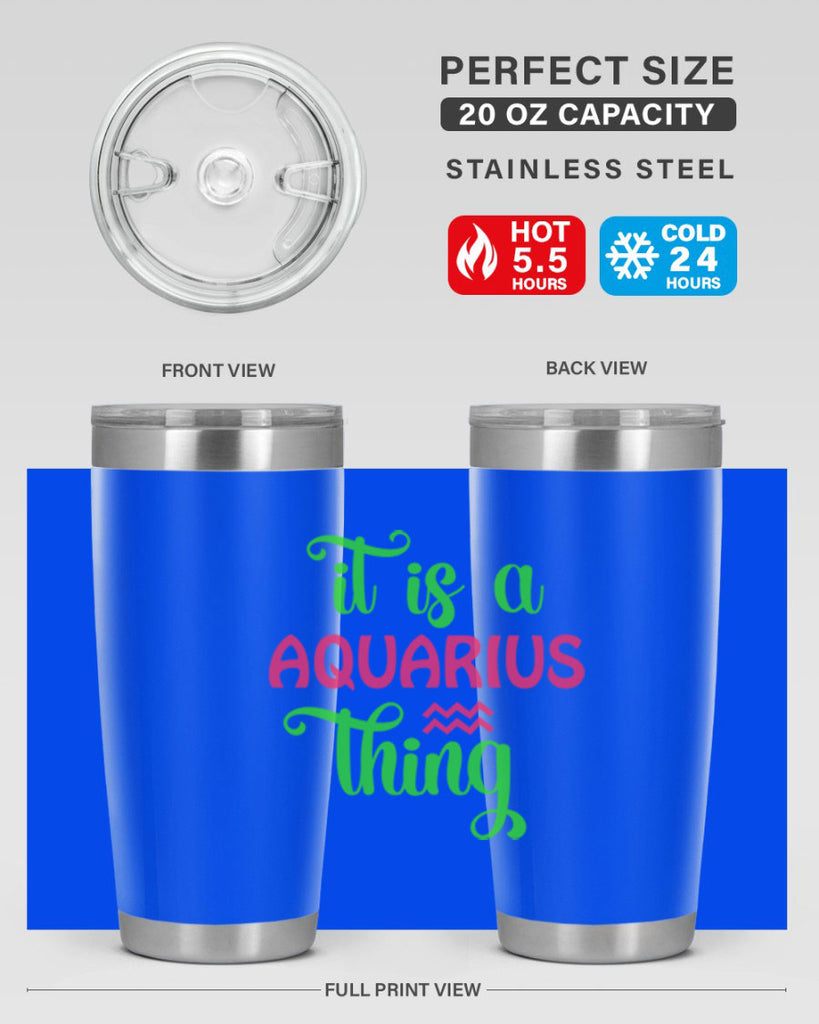 It is a aquarius thing 252#- zodiac- Tumbler