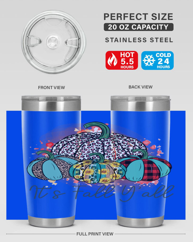 Its Fall Yall 377#- fall- Tumbler