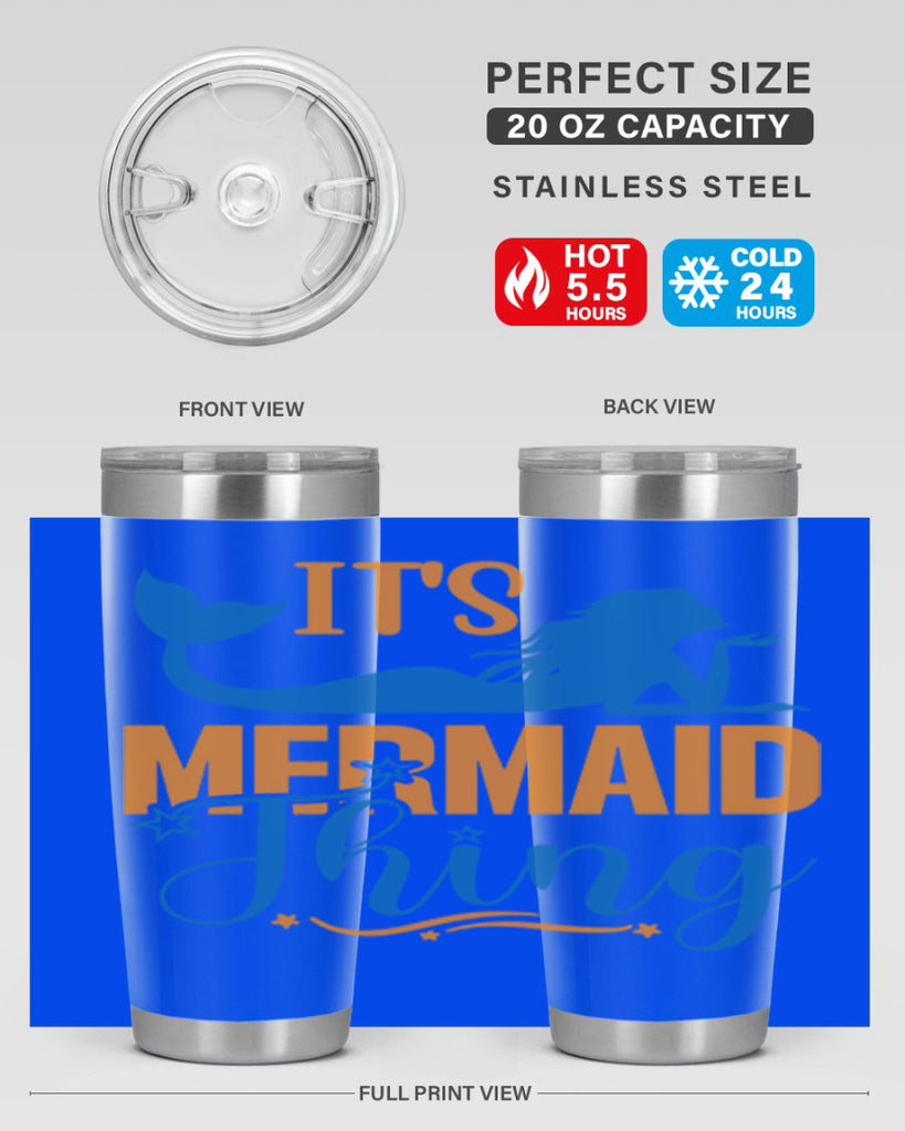 Its Mermaid Thing 283#- mermaid- Tumbler