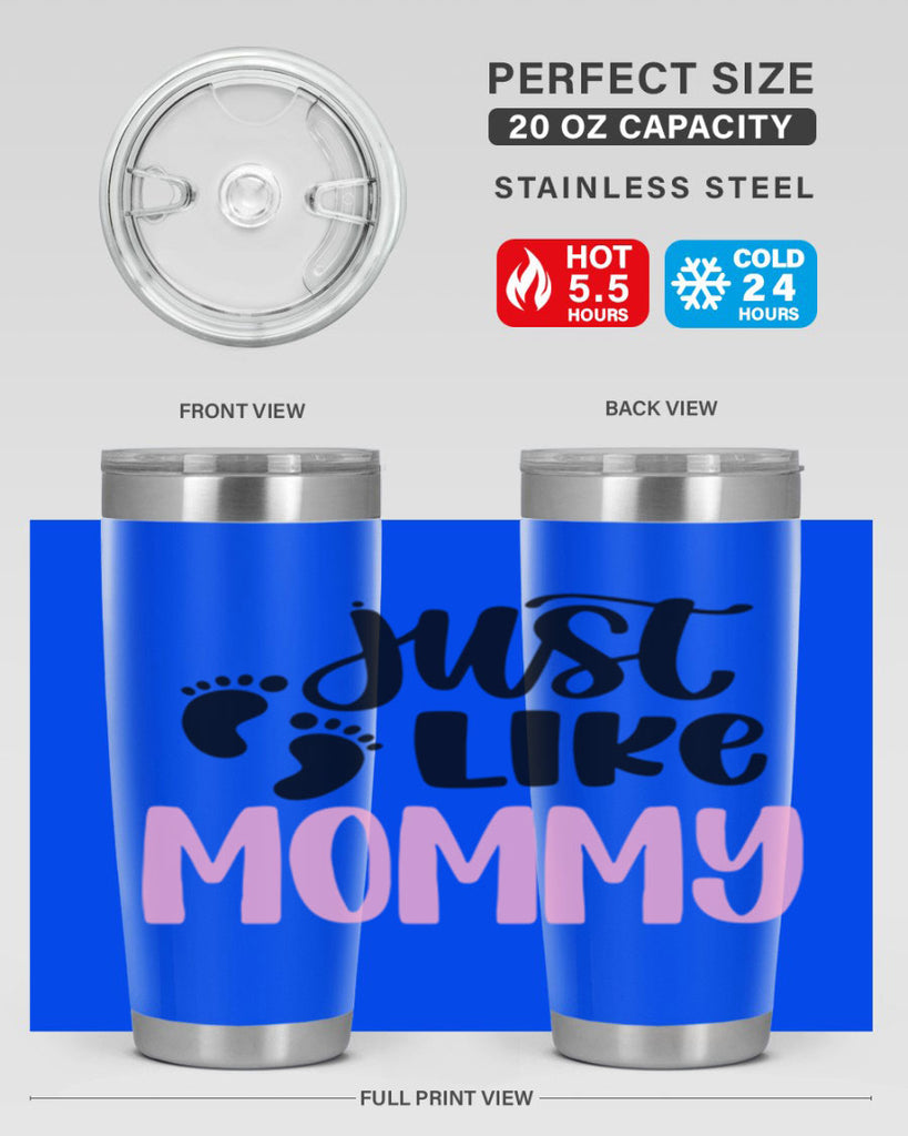 Just Like Mommy Style 76#- baby- tumbler