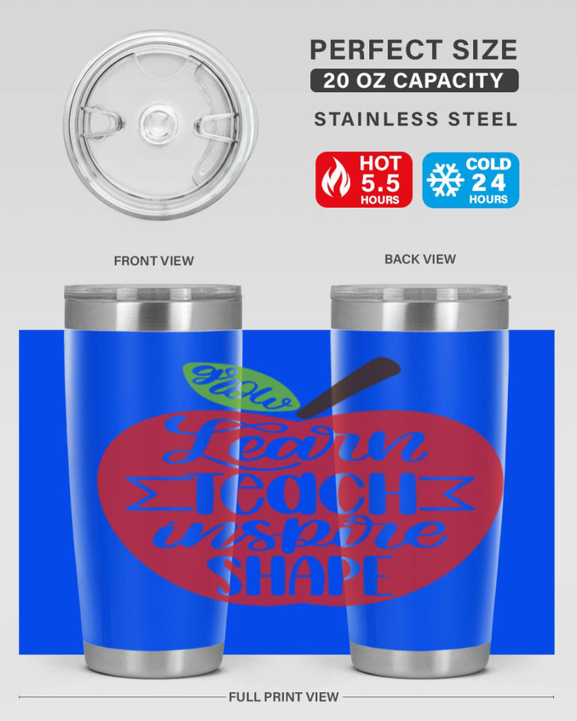 Learn Teach Inspire Shape Style 68#- teacher- tumbler