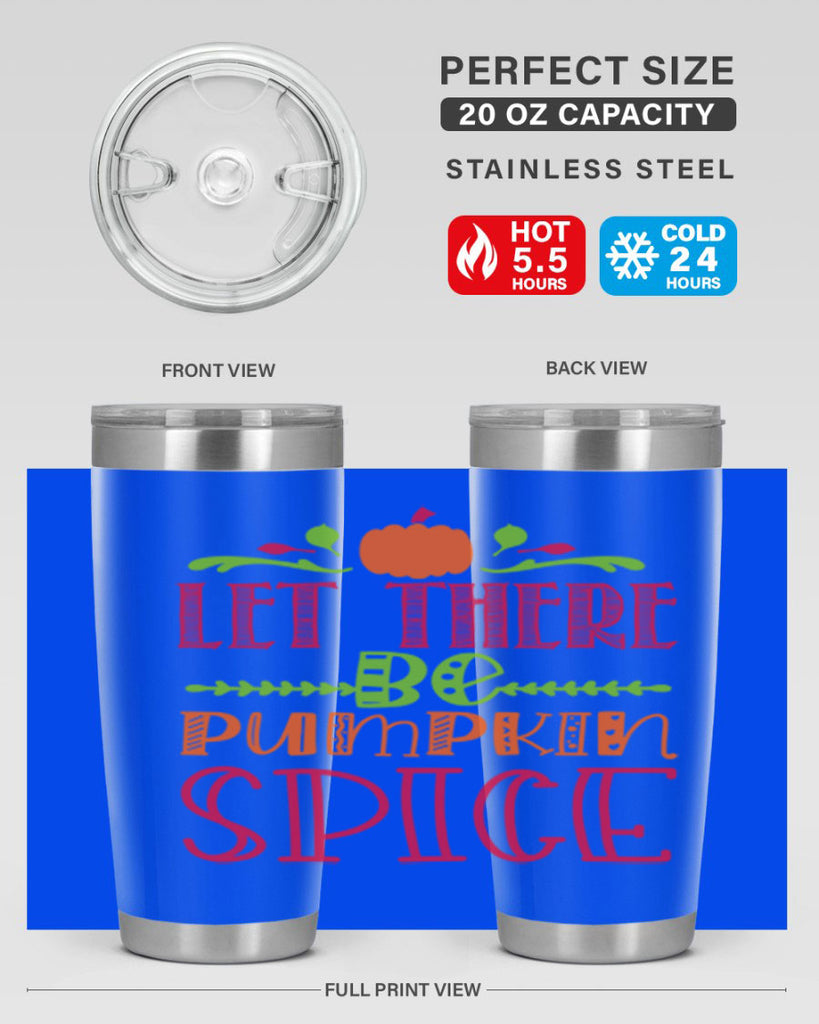 Let There Be Pumpkin Spice 402#- fall- Tumbler