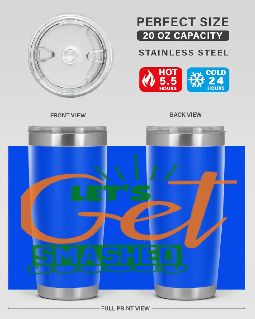 Let s Get Smashed 398#- fall- Tumbler