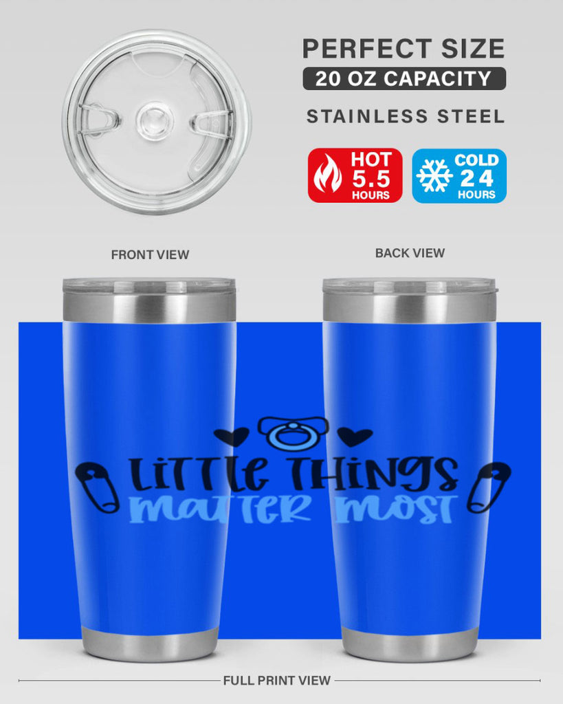 Little Things Matter Most Style 54#- baby- tumbler