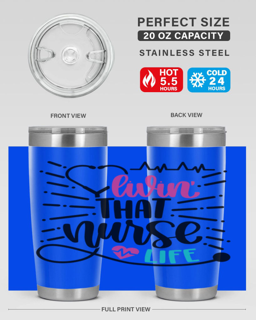 Livin That Nurse Life Style Style 140#- nurse- tumbler