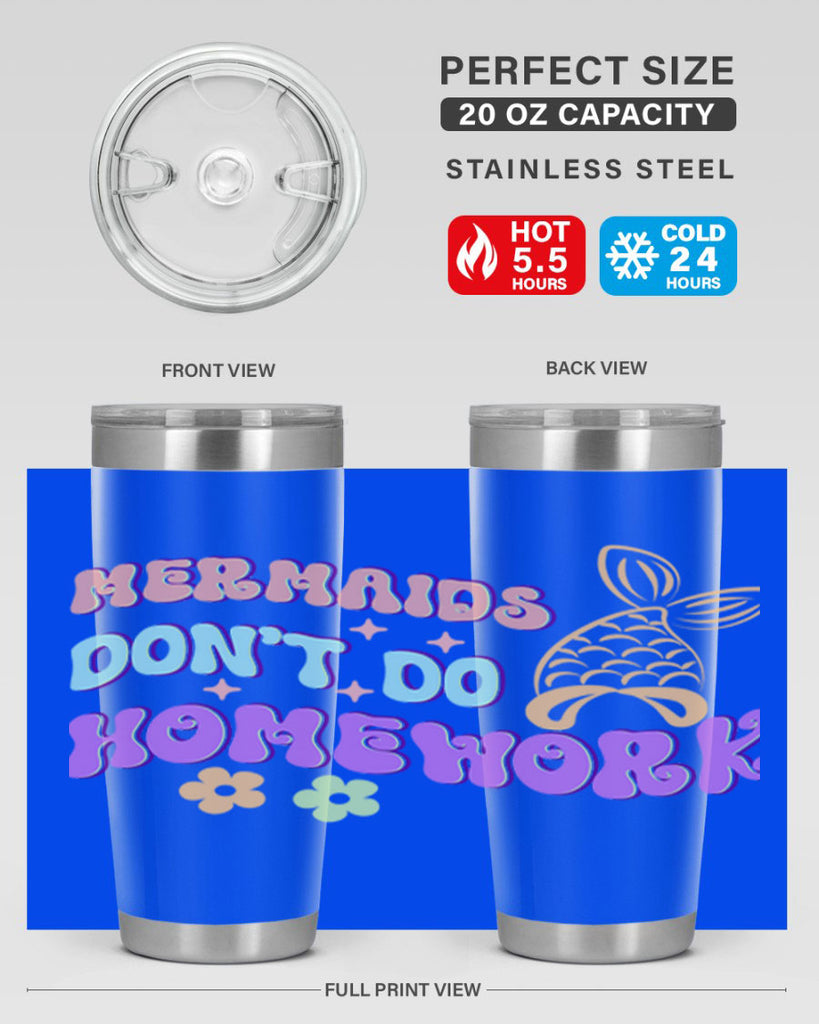 Mermaids Dont Do Homework 485#- mermaid- Tumbler