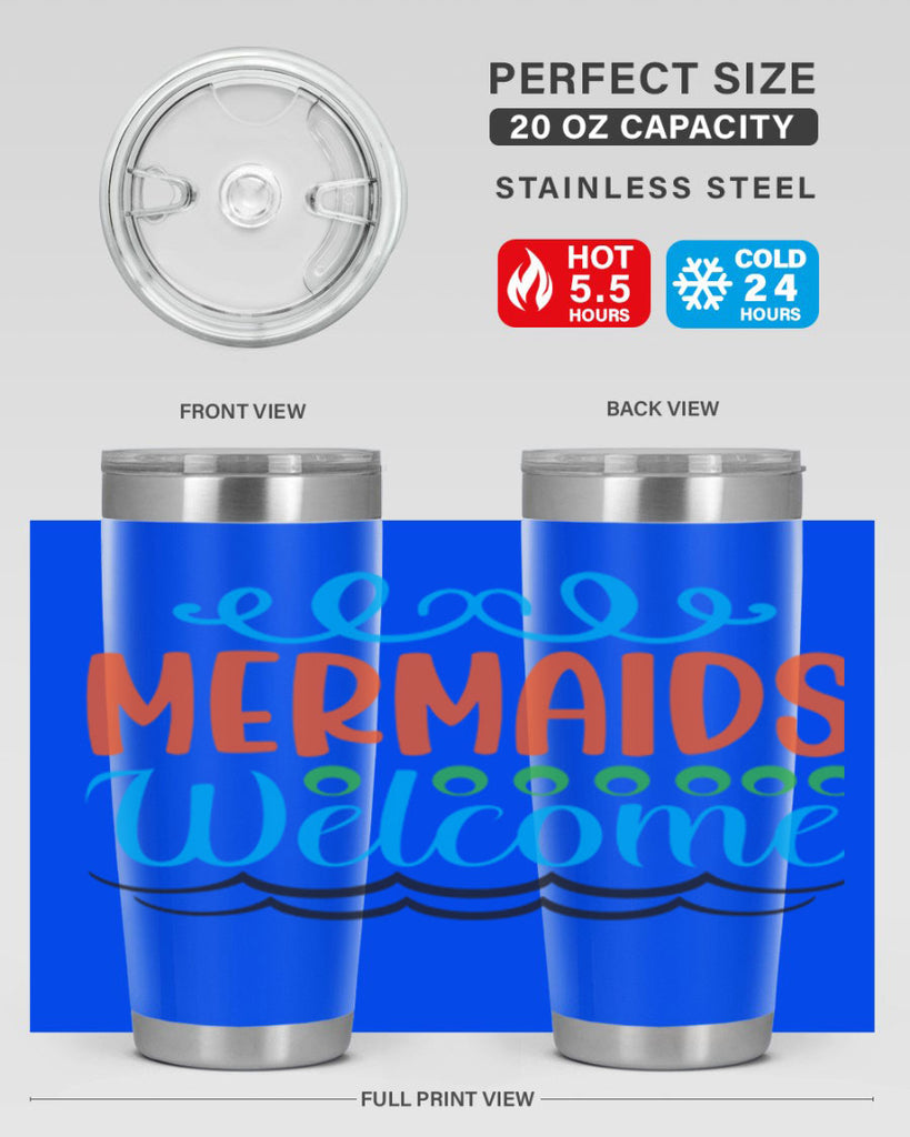 Mermaids Welcome 497#- mermaid- Tumbler