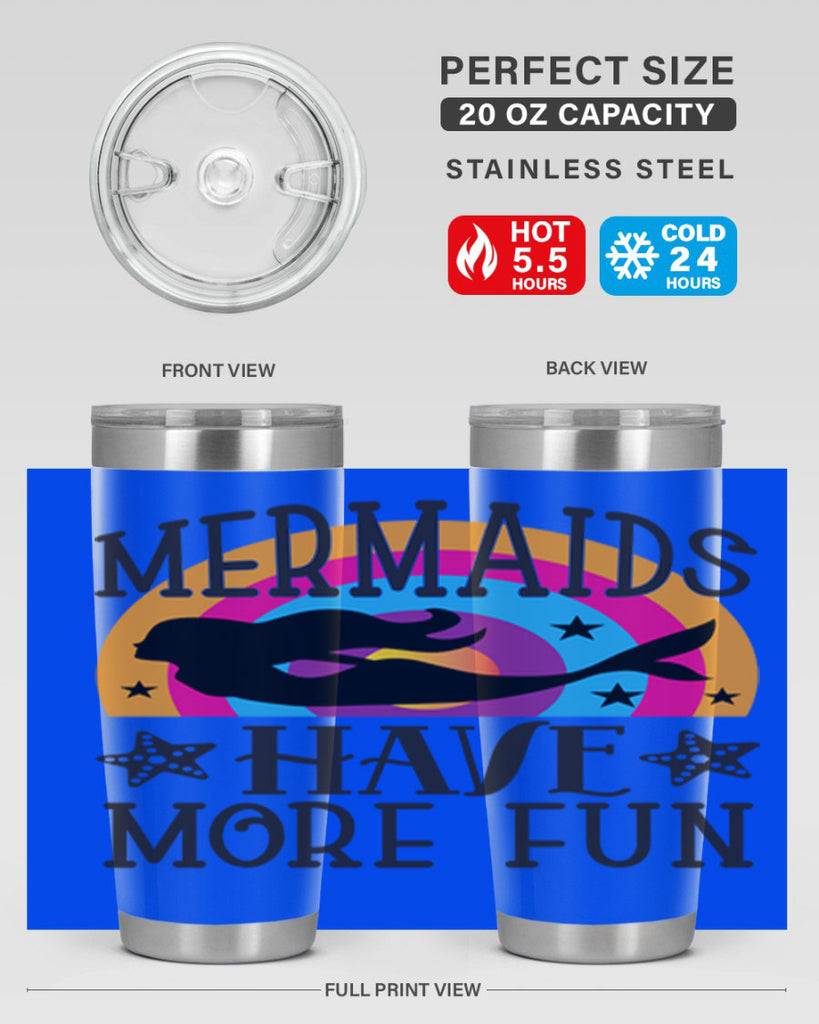 Mermaids have more fun 493#- mermaid- Tumbler