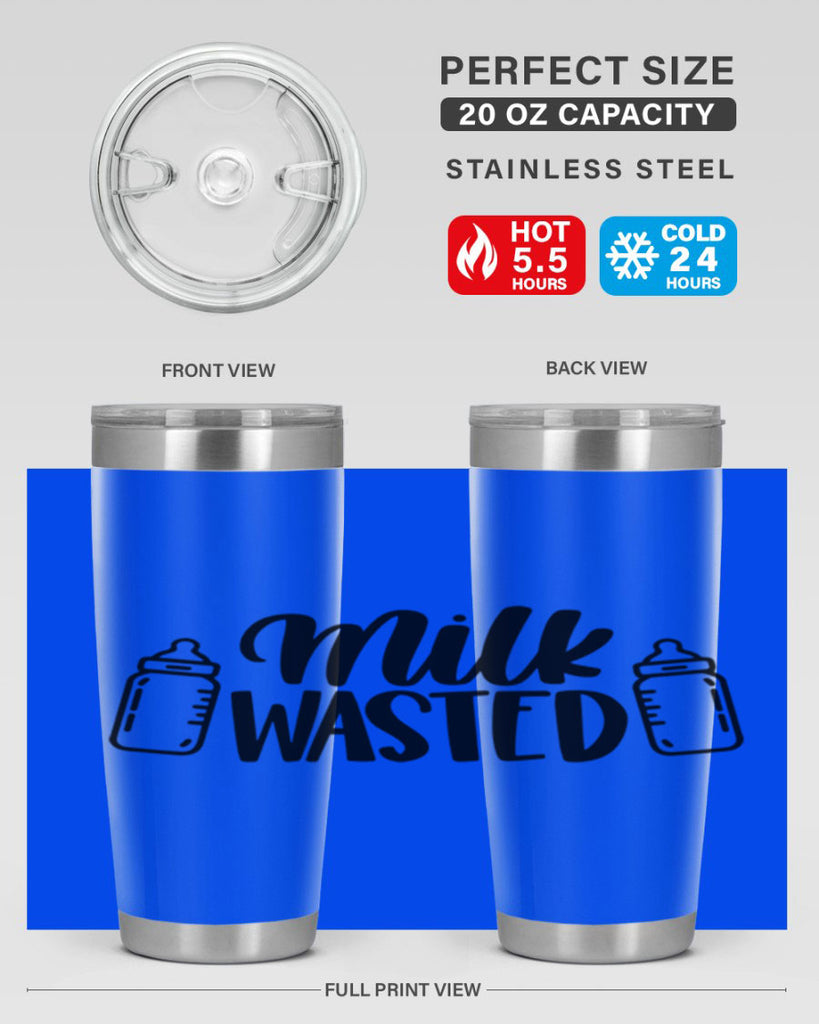 Milk Wasted Style 47#- baby- tumbler