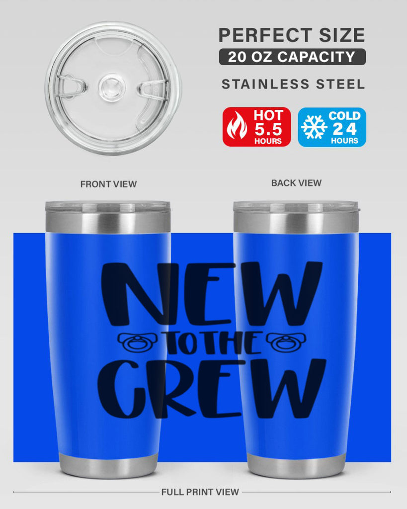 New To The Crew Style 39#- baby- tumbler