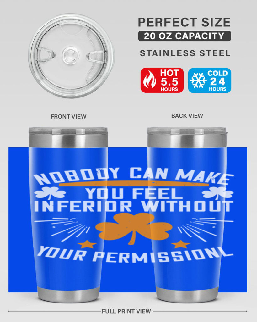 Nobody can make you feel inferior without your Style 41#- womens day- Tumbler