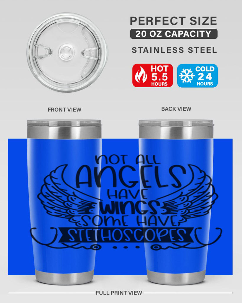 Not All Angels Have Wings Some Have Stethoscopes Style Style 126#- nurse- tumbler
