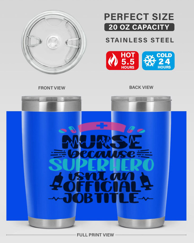 Nurse Because Superhero Style Style 118#- nurse- tumbler