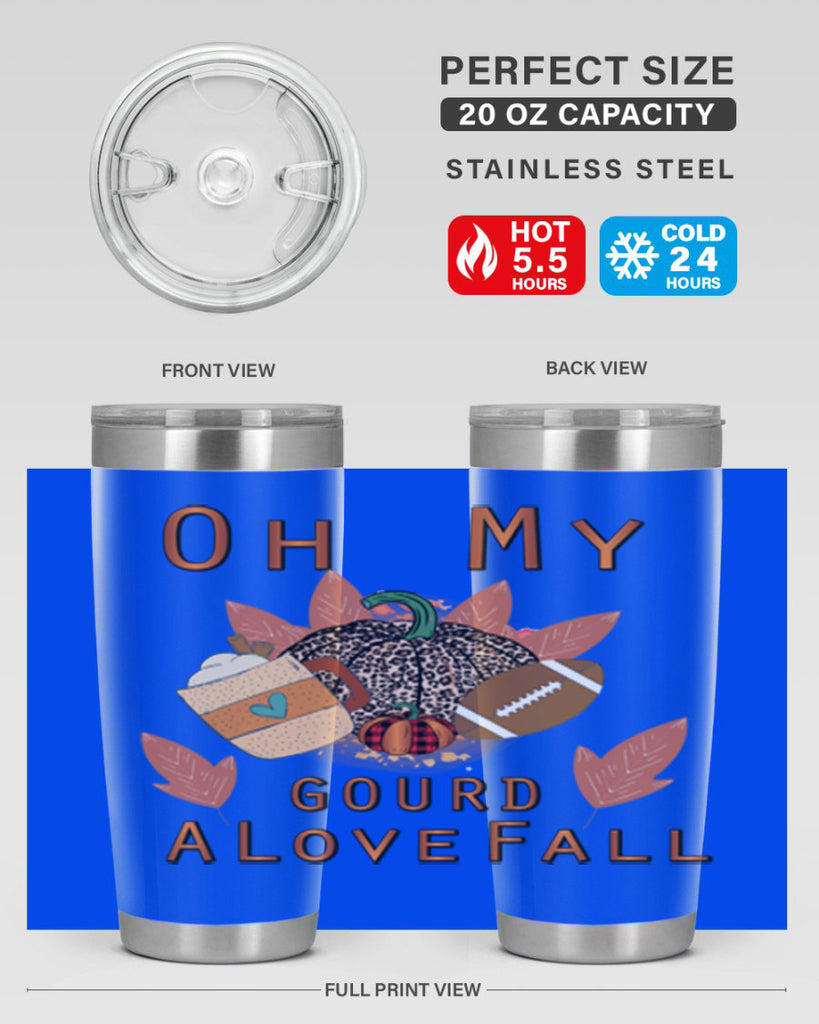 Oh My Gourd A Love Fall 452#- fall- Tumbler