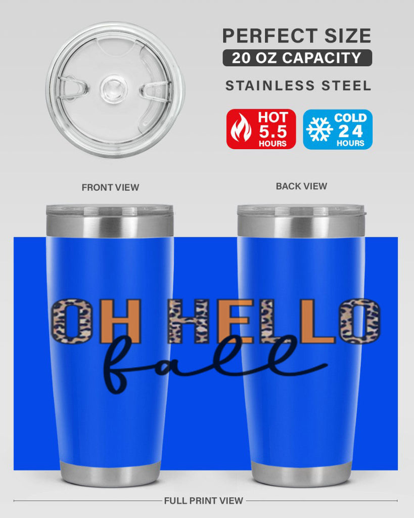 Oh hello fall 451#- fall- Tumbler