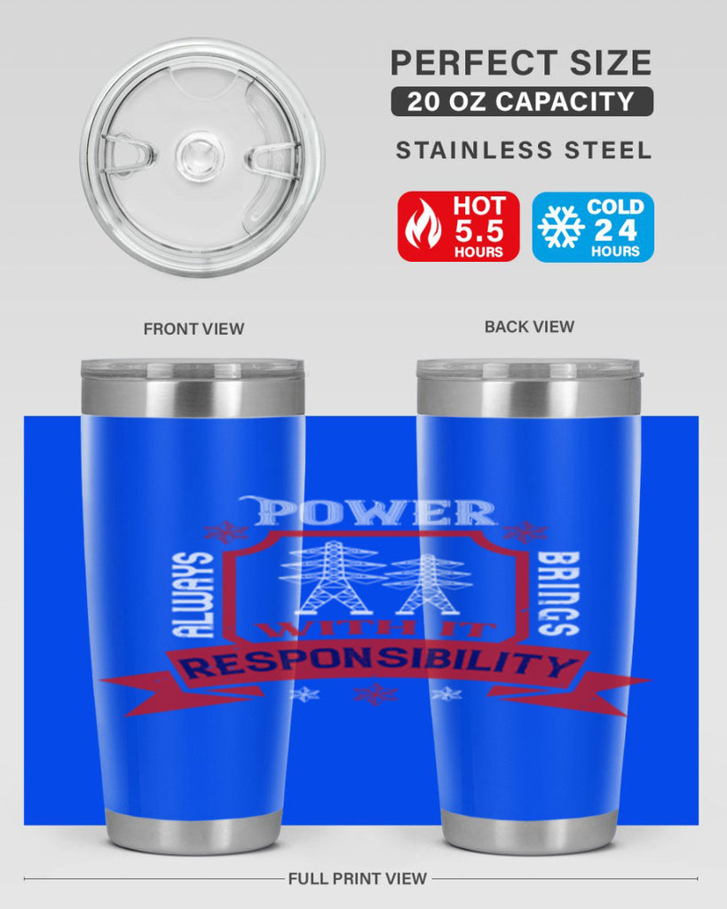 Power always brings with it responsibility Style 21#- electrician- tumbler