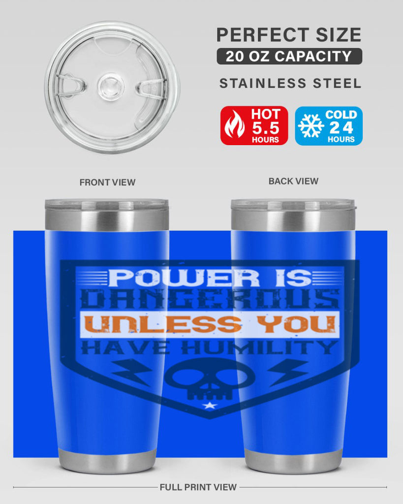 Power is dangerous unless you have humility Style 19#- electrician- tumbler