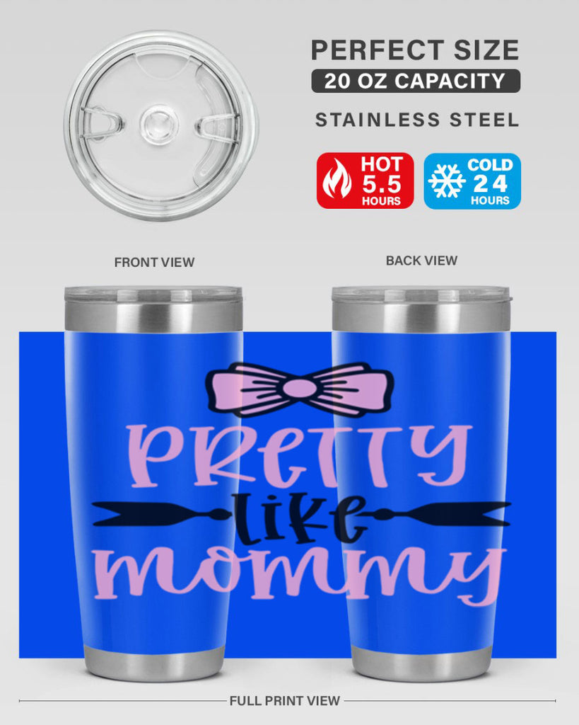 Pretty Like Mommy Style 29#- baby- tumbler