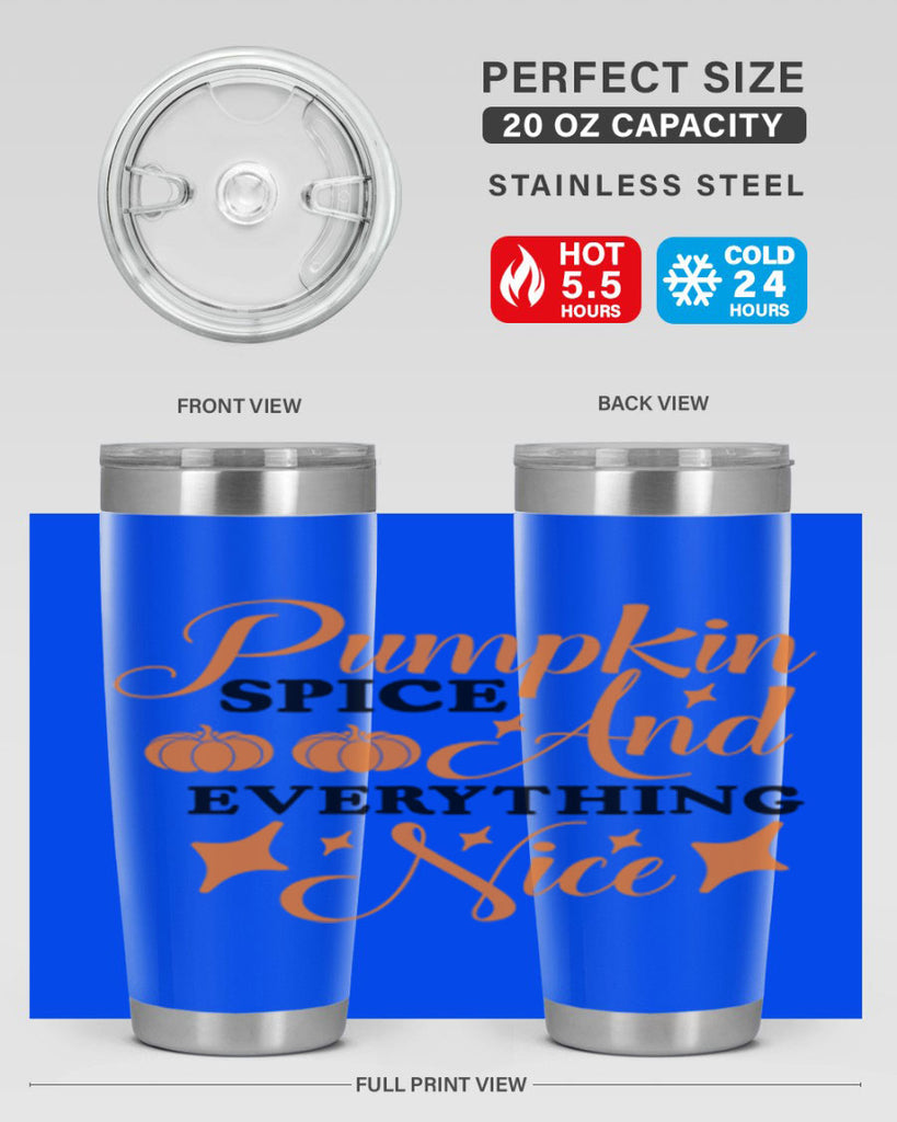 Pumpkin Spice And Everything Nice 541#- fall- Tumbler