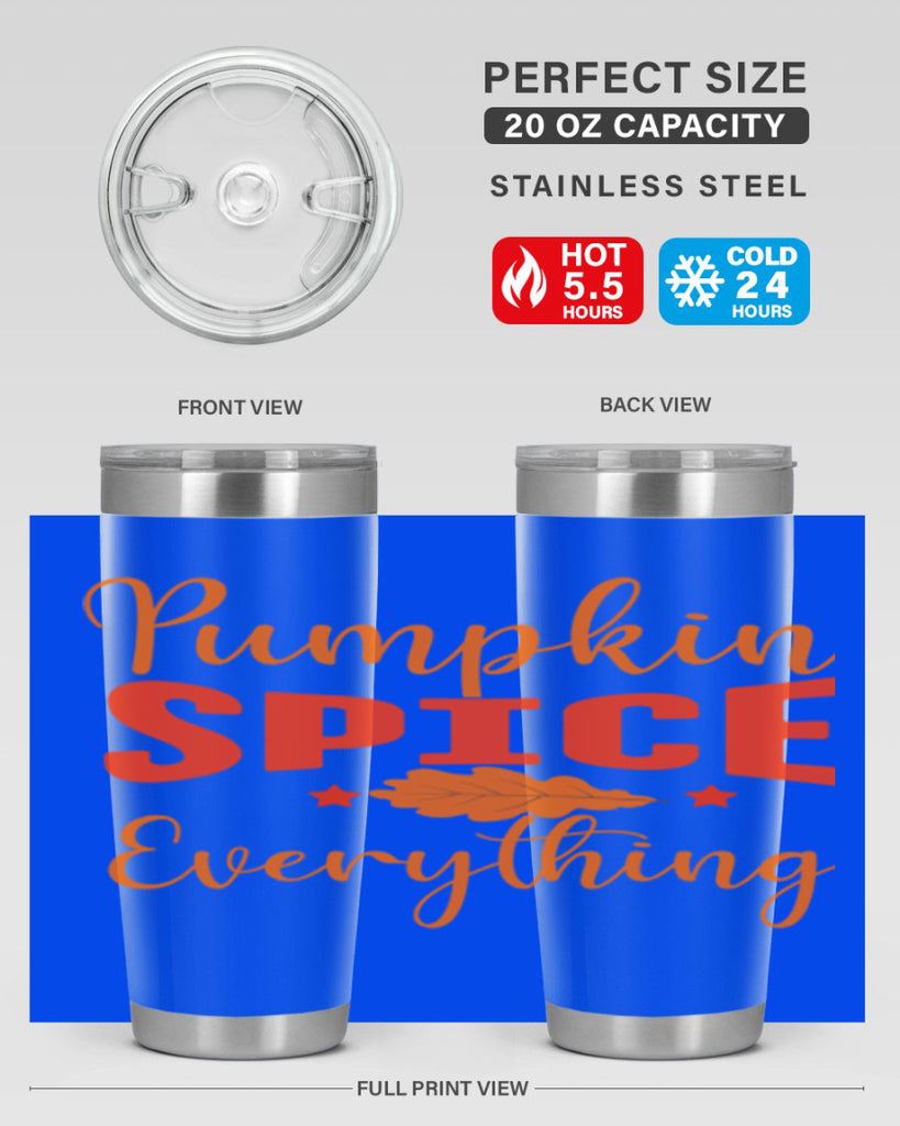Pumpkin Spice Everything Design 544#- fall- Tumbler