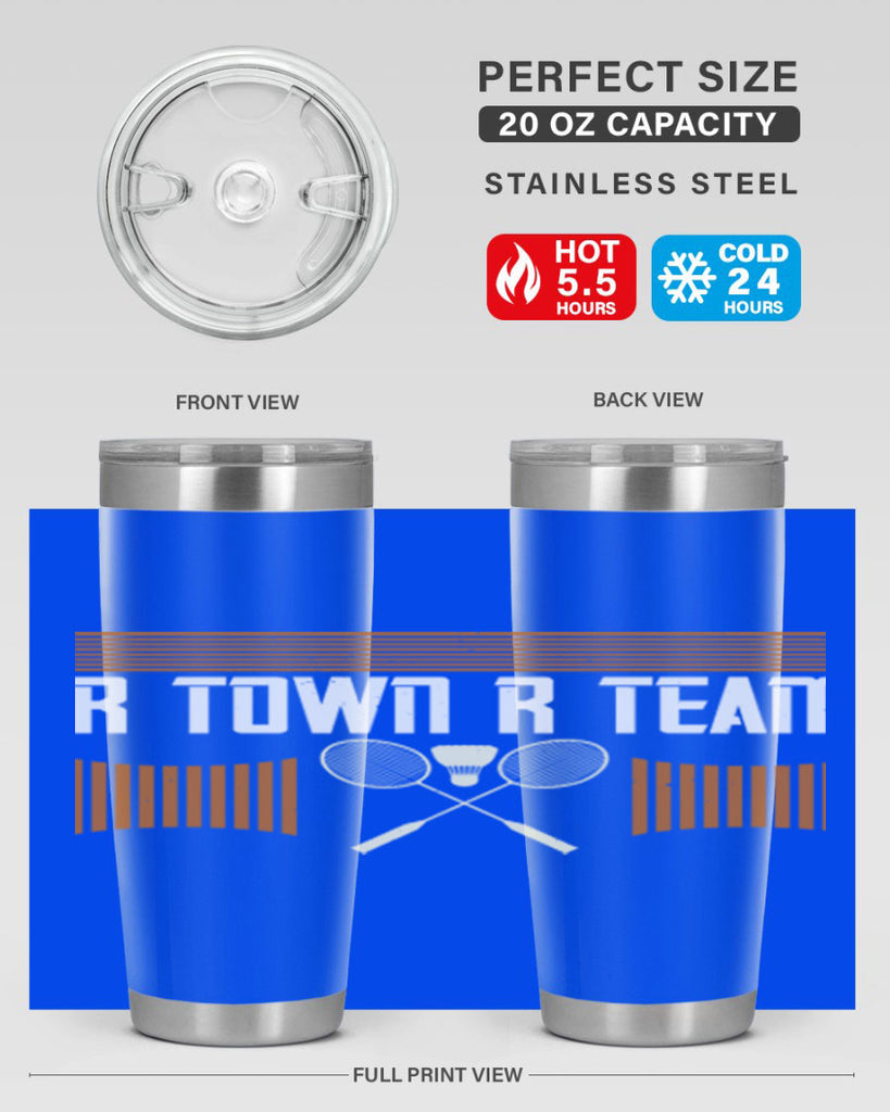 R Town R Team 1912#- badminton- Tumbler