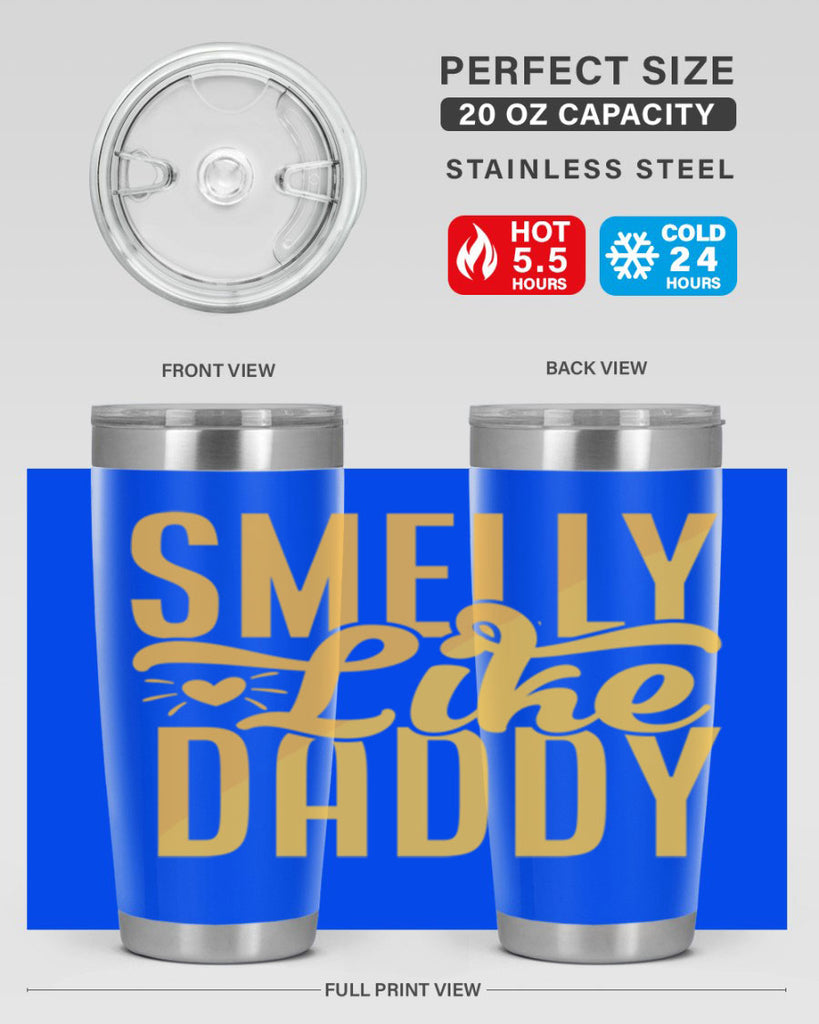 Smelly Like Daddy Style 200#- baby- tumbler