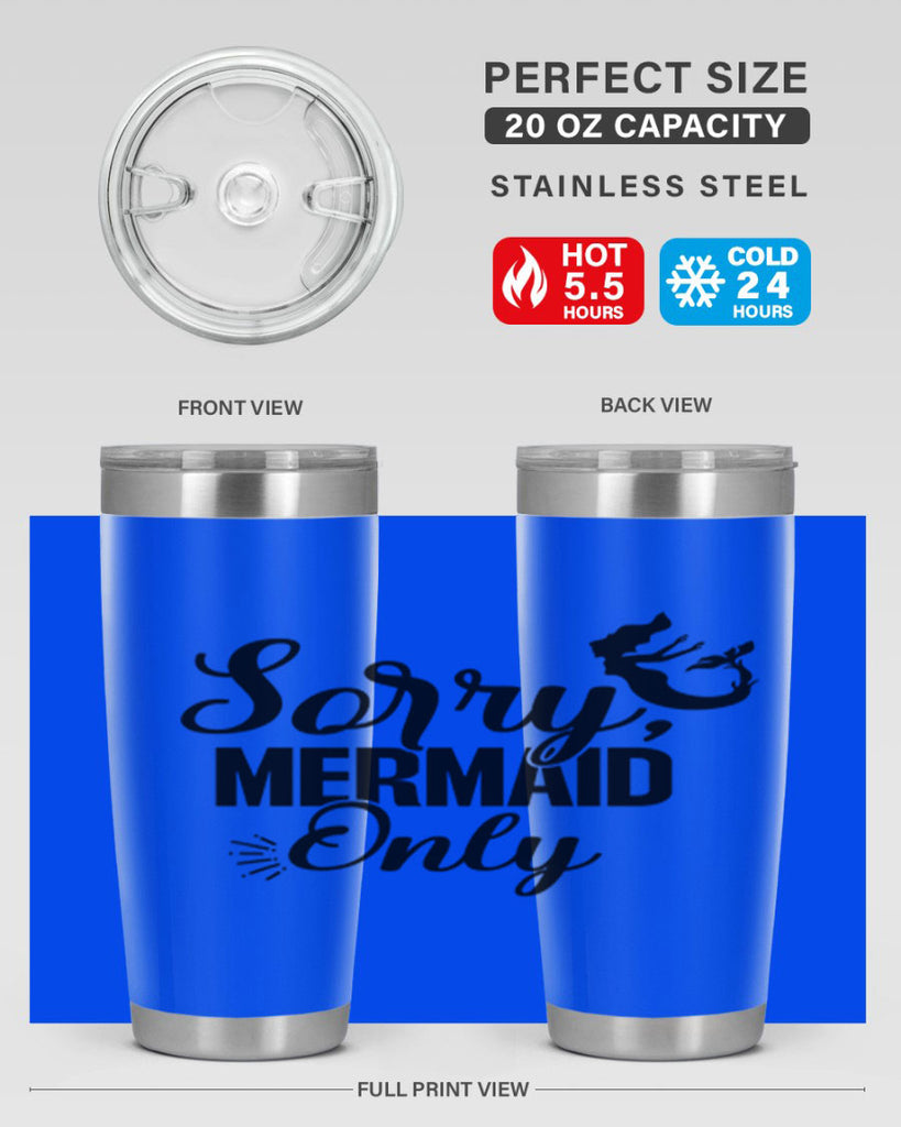 Sorry Mermaid Only 607#- mermaid- Tumbler