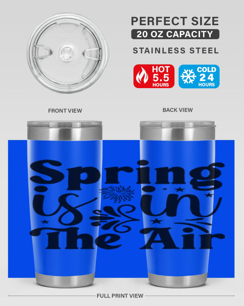 Spring Is In The Air 464#- spring- Tumbler