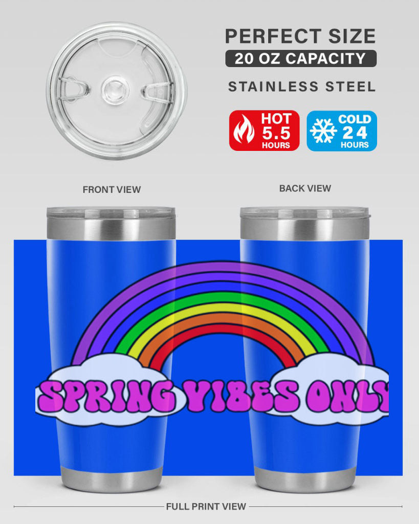 Spring Vibes Only477#- spring- Tumbler